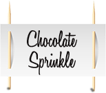 Chocolate Sprinkle Sign